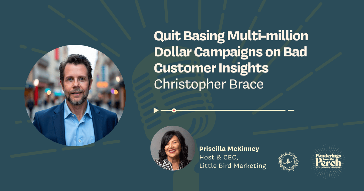 Quit Basing Multi-million Dollar Campaigns on Bad Customer Insights
